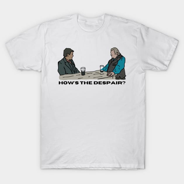 How's the despair? - Banshees of Inis Erin T-Shirt by Melty Shirts
